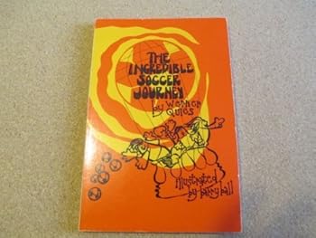 Paperback The incredible soccer journey (Pacificana collection) Book