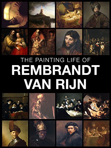 The painting life of Rembrandt van Rijn