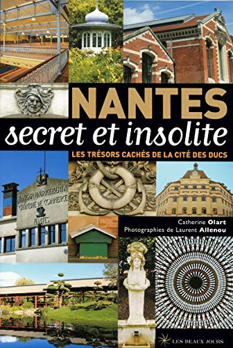 Nantes secret et insolite !