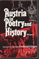 Austria in Poetry and History: Bilingual (Anthology of Austrian Literature ; V. 1) 0804429413 Book Cover