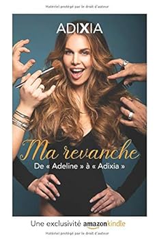 Paperback Ma revanche: De Adeline à Adixia (French Edition) [French] Book