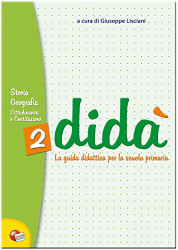 9788876271854 Didà storia geografia cittadinanza e costituzione. Per la 2ª classe elementare