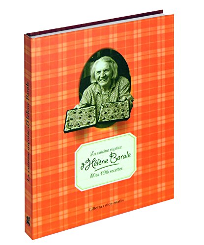 Télécharger La cuisine niçoise d'Hélène Barale : Mes 106 recettes PDF Ebook En Ligne