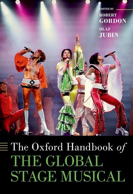 The Oxford Handbook of the Global Stage Musical livre histoire théâtre comédie musicale en scène