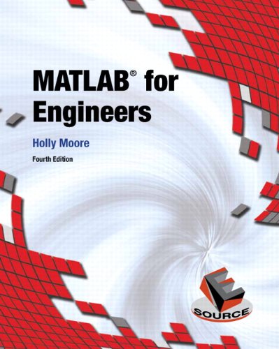 MATLAB for Engineers (4th Edition)