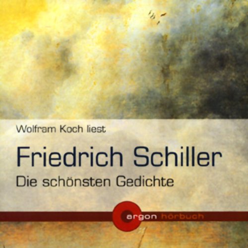 Friedrich Schiller - Die schönsten Gedichte