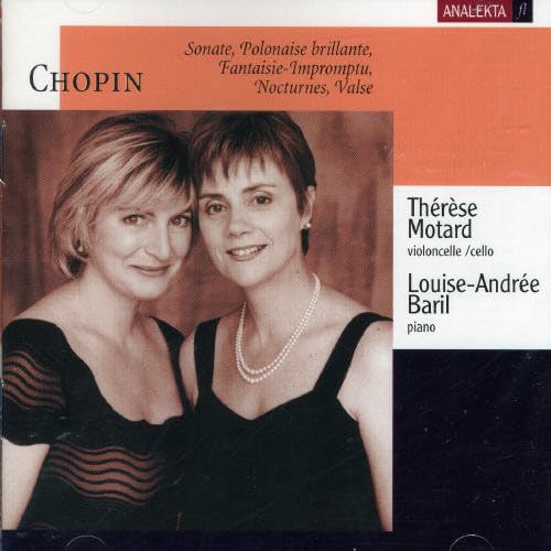 Sonate, Polonaise brillante, Fantaisie-Impromptu, Nocturnes, Valse [Audio CD] Chopin; Therese Motard and Louise-Andrée Baril