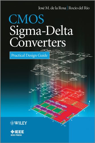 CMOS Sigma-Delta Converters: Practical Design Guide (IEEE Press)