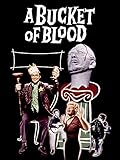 A Bucket Of Blood