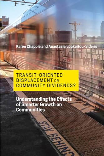 Transit-Oriented Displacement or Community Dividends?: Understanding the Effects of Smarter