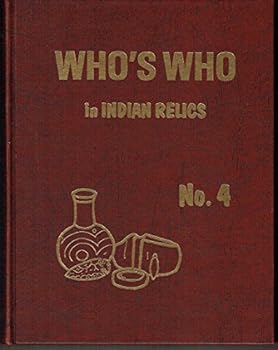 Who's Who in Indian Relics No. 4