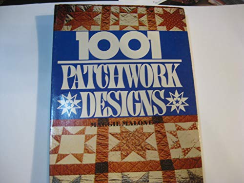 One Thousand and One Patchwork Designs 0806976047 Book Cover