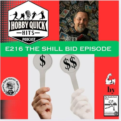 Shill Bidding...I Weigh In Hobby Quick Hits E216 cover art