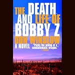 Cover of The Death and Life of Bobby Z