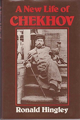 A new life of Anton Chekhov 0192117297 Book Cover