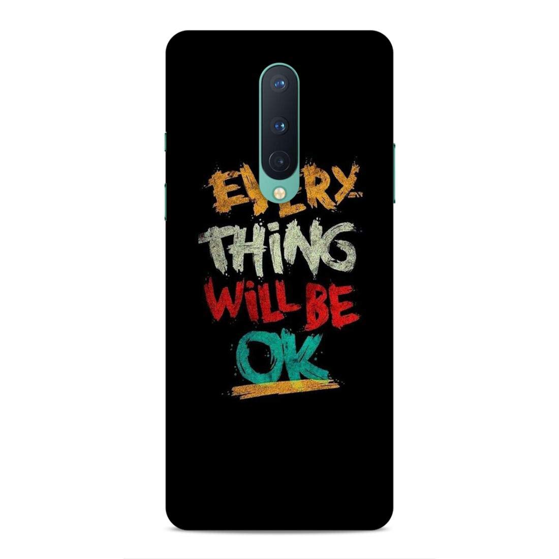 Luxocase OnePlus 8 Quote/Quotes - Every Thing Will Be Ok Good Time Motivation Back Case Cover Designer Printed Hard Back Cases and Covers for OnePlus 8