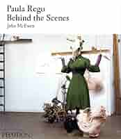 洋書　 Paula Rego: Behind the Scenes Paula Rego: Behind the Scenes by Marlborough Fine Art