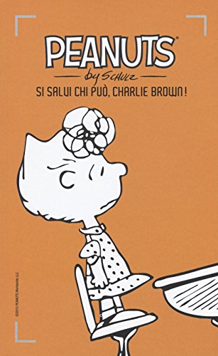 Si Salvi Chi Può, Charlie Brown! (Vol. 6)