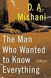 The Man Who Wanted to Know Everything: A Haunting Inspector Avraham Police Procedural Crime Thriller in the Acclaimed Mystery Series (Avraham Avraham Series, 3)