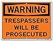Vestil SI-W-23-B-AC-130 Sign-Warning-23 12.5X9.5 Alum Comp .130, TRESPASSERS WILL BE PROSECUTED