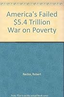 America's Failed $5.4 Trillion War on Poverty 0891950621 Book Cover