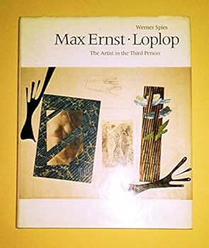 Hardcover Max Ernst-Loplop: The Artist in the Third Person Book