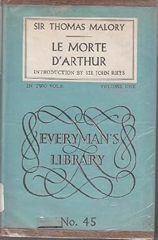 Le morte d'Arthur, (Everyman's library, ed. by Ernest Rhys. Romance)