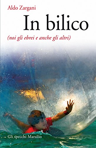 In bilico (noi gli ebrei e anche gli altri) In bilico (noi gli ebrei e anche gli altri)