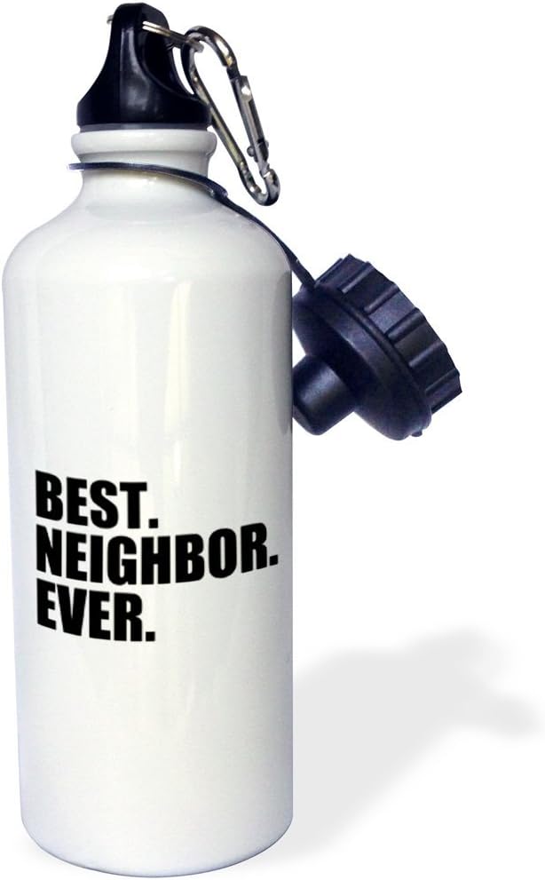 3dRose Best Neighbor Ever-Gifts for Good Neighbors-Fun Humorous Funny Neighborhood Humor Sports Water Bottle, 21 oz, White