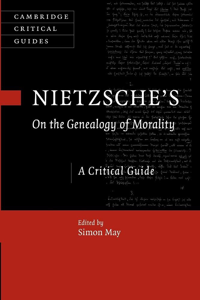 Nietzsche's On the Genealogy of Morality: A Critical Guide (Cambridge Critical Guides)