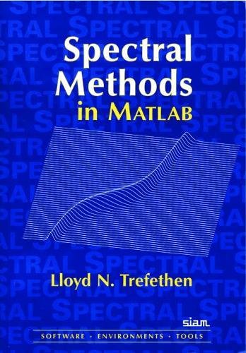 Preisvergleich Produktbild Spectral Methods in MATLAB (Software, Environments, Tools)