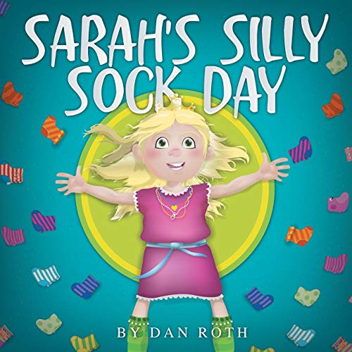 Sarah's Silly Sock Day 1490845070 Book Cover