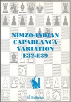 Nimzo Indian Capablanca Variation: E32-E39 888612743X Book Cover