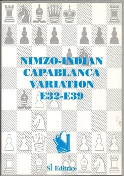 Paperback Nimzo Indian Capablanca Variation: E32-E39 Book