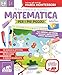 Matematica per i più piccoli. Tanti giochi e attività per allenare l'intelligenza logico-matematica. Ispirato agli studi di Maria Montessori. Con adesivi