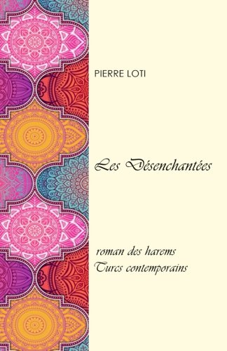 Les Désenchantées (French Edition) [French] 1986430847 Book Cover