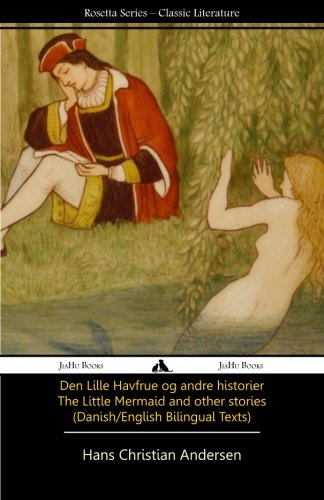The Little Mermaid and Other Stories (Danish/English Texts)