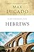 Life Lessons from Hebrews: The Incomparable Christ
