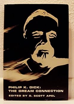 Hardcover Philip K. Dick: The Dream Connection Book