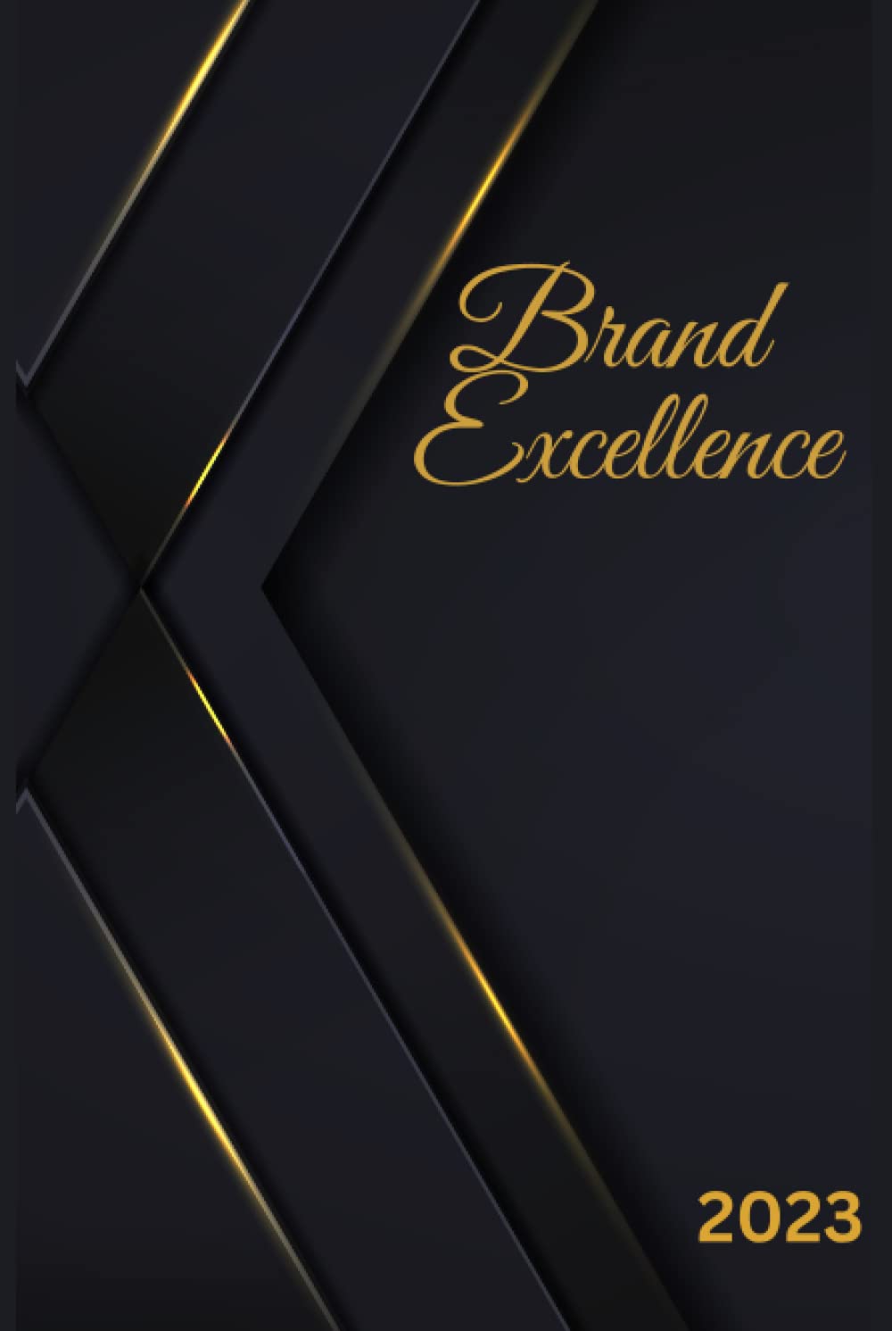 Brand Excellence Day Planner: 2023