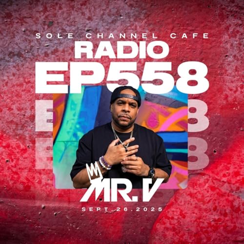 SCC558 - Sole Channel Cafe Radio Show Episode 558 with Mr. V: We Beat As One Mr. V DJ Set | Sept. 26th 2025