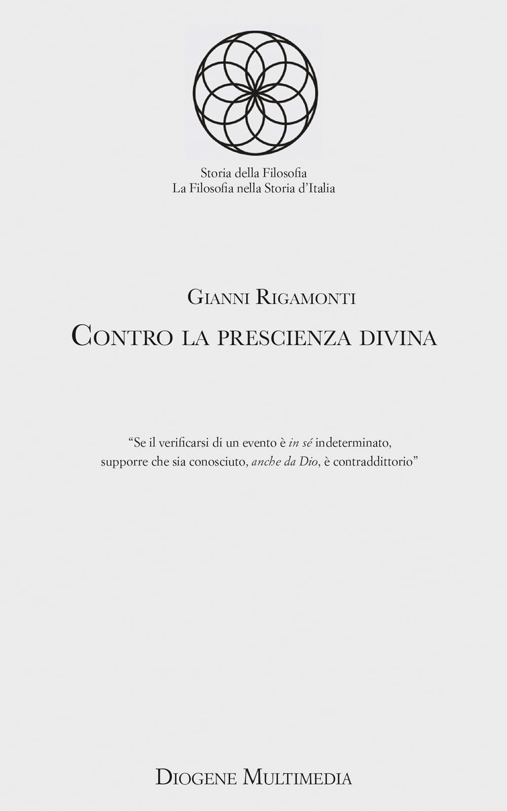 Contro La Prescienza Divina - 4