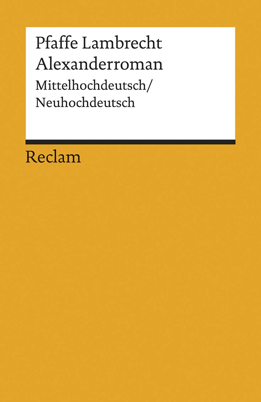 Alexanderroman: Mittelhochdeutsch / Neuhochdeutsch
