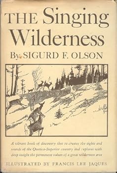 The Singing Wilderness (The Fesler-Lampert Minnesota Heritage Book Series)