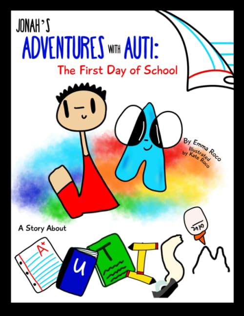Jonah's Adventures with Auti: The First Day of School: A Story About Autism, Autism Books for Kids to Help with Autism Awareness