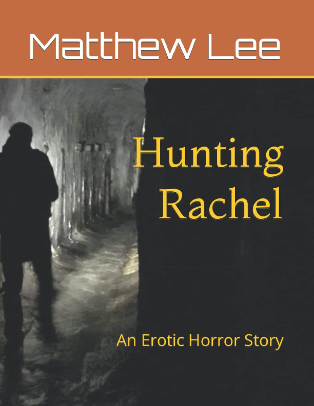 Hunting Rachel: An Erotic Horror Story (A Detective Almond Erotic Horror Story)