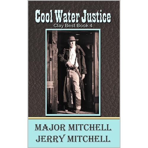 Cool Water Justice Audiobook By Major Mitchell cover art