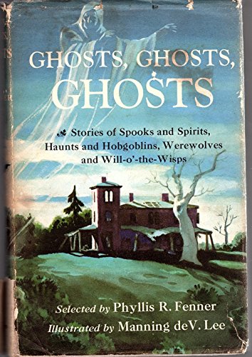 Ghosts, Ghosts, Ghosts: Stories of Spooks and S... B000XHGEO6 Book Cover