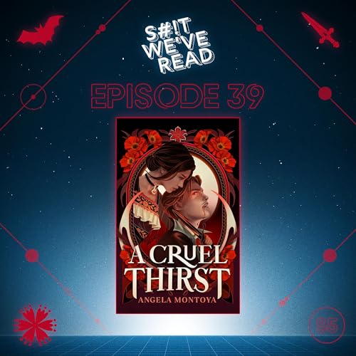 39: A Cruel Thirst