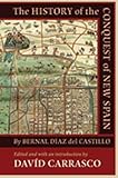 The History of the Conquest of New Spain by Bernal D&Atilde;&shy;az del Castillo